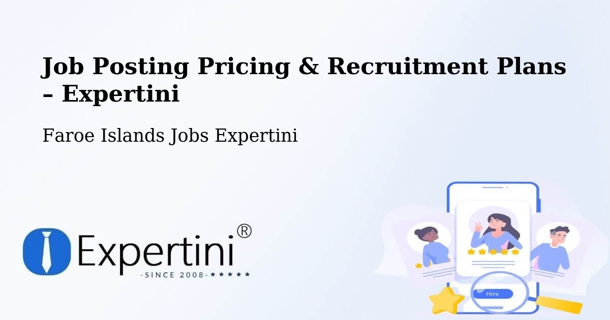 Job Posting Pricing & Recruitment Plans – Tórshavn - Tórshavn, Faroe Islands Jobs Expertini